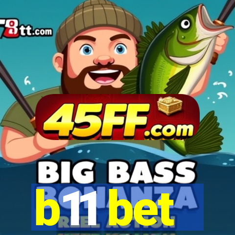 b11 bet